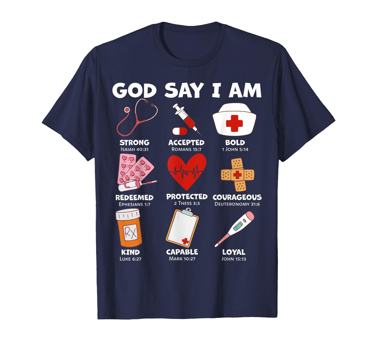 God Says I Am Nurse Strong Protected Religious Nurse Nursing T-Shirt
