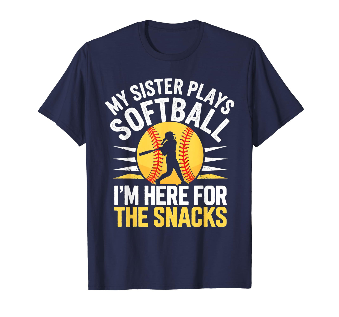 Softball Sister I'm Just Here for the Snacks Funny Softball T-Shirt