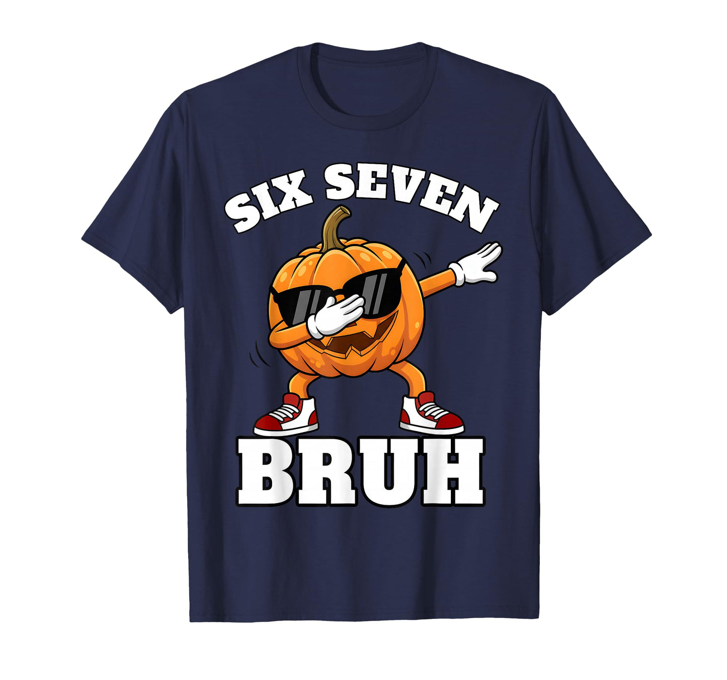 67 Six Seven Bruh Pumpkin Dab Meme Funny Halloween Costume T-Shirt