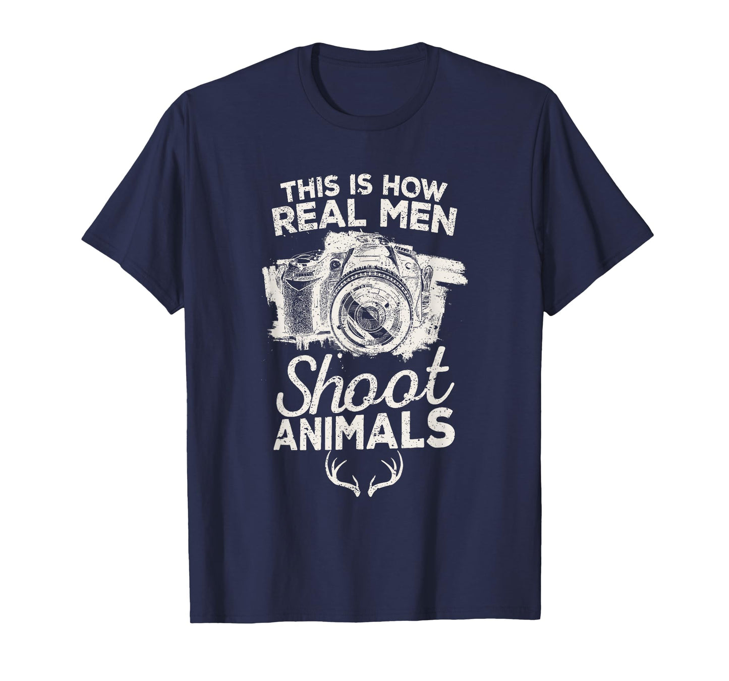 This is How Real Men Shoot Animals Camera Wild Hunting Vegan T-Shirt