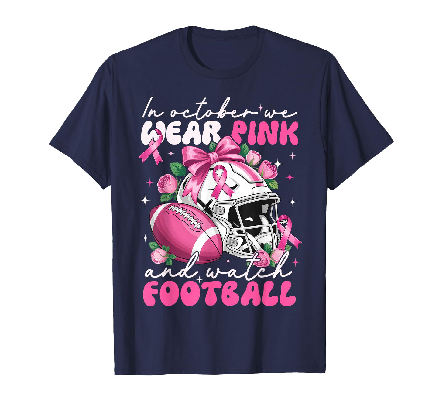 October We Wear Pink Watch Football Breast Cancer Awareness T-Shirt