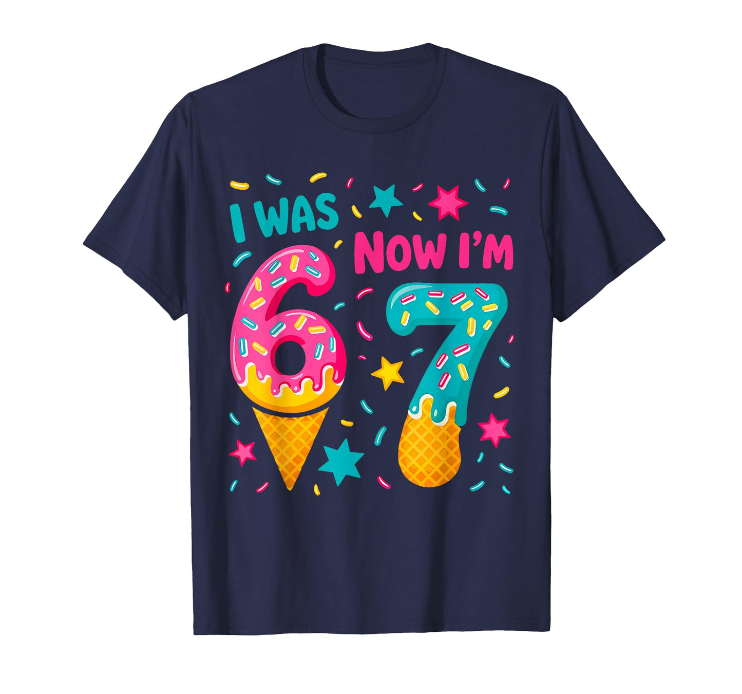 I was 6 Now I'm 7 Six Seven Meme Ice Cream Drip Birthday T-Shirt