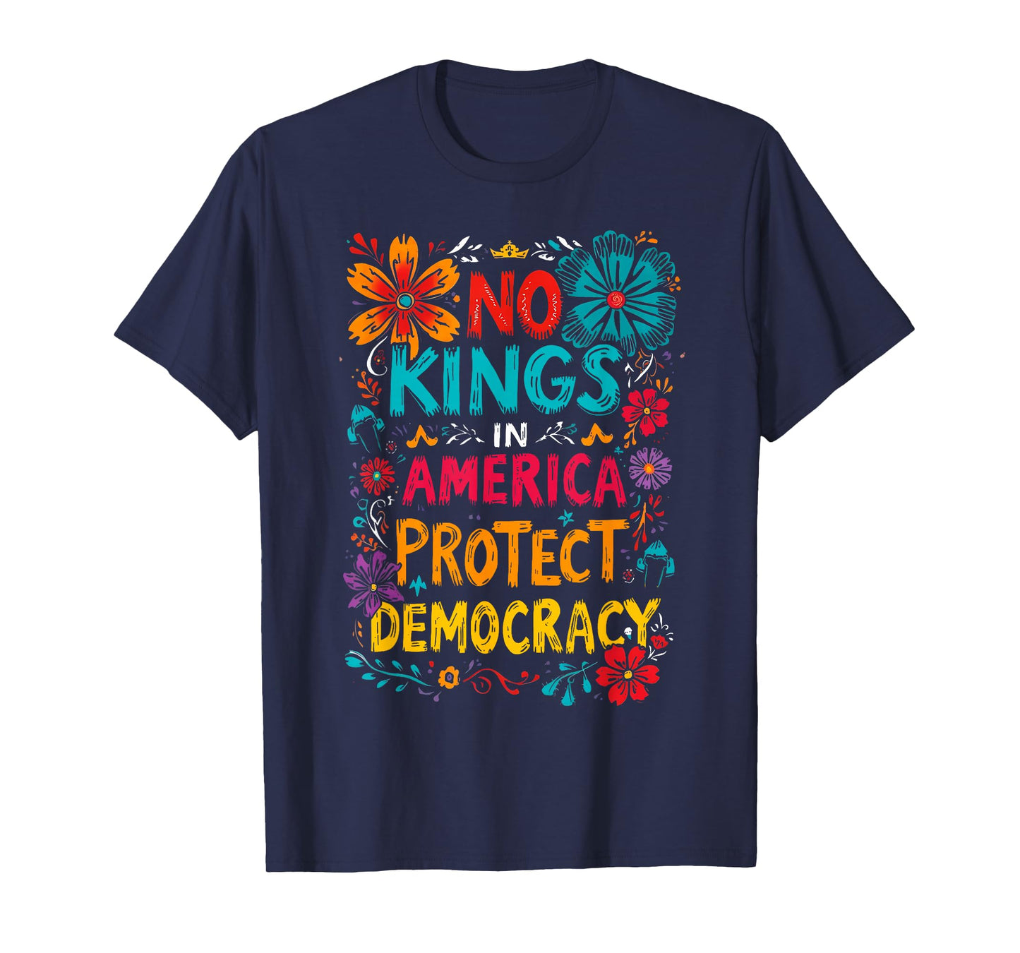 No Kings Shirt Protect Democracy Protest Men Women T-Shirt