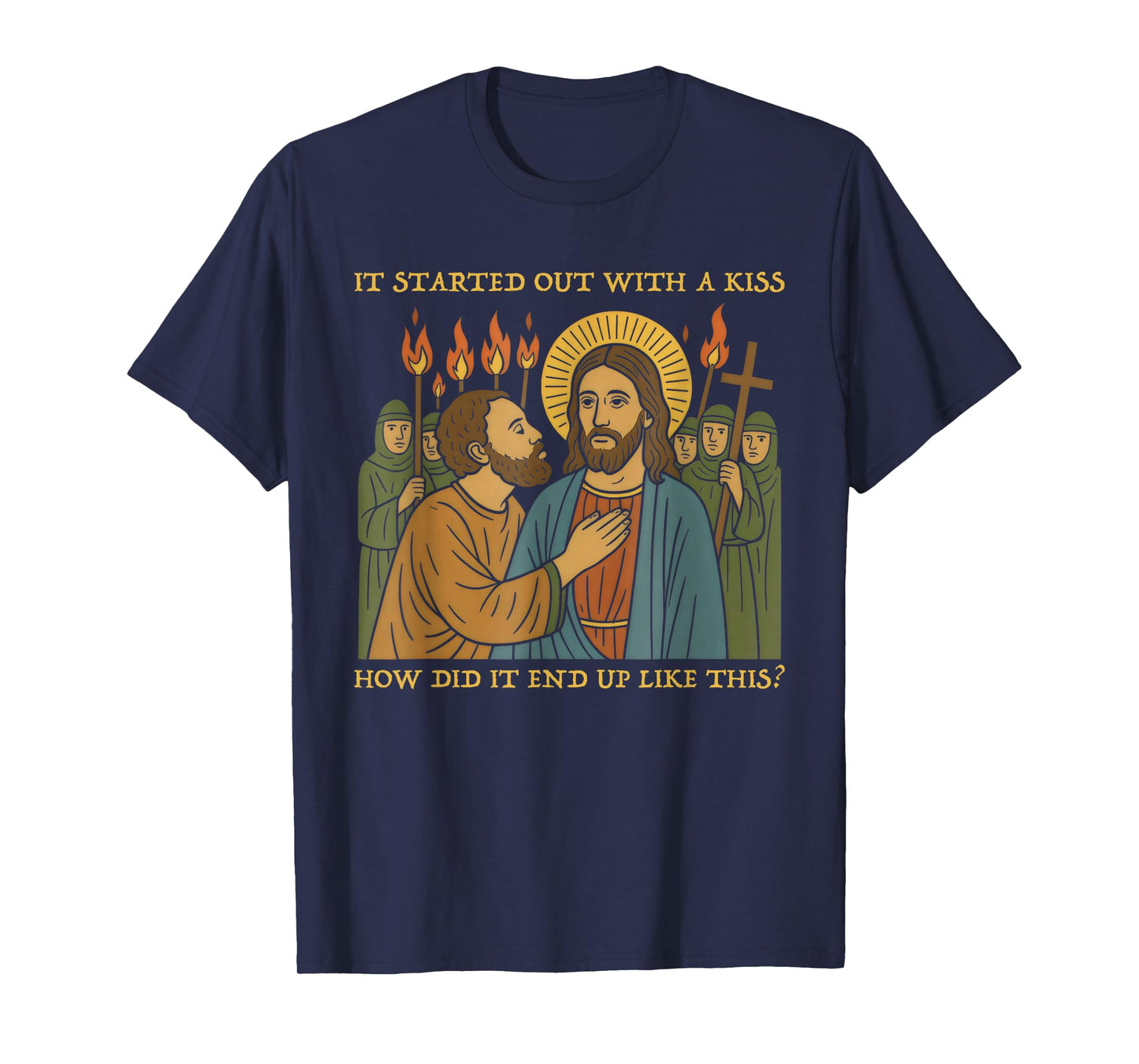It Was Only a Kiss - Jesus & Judas Parody Quote T-Shirt