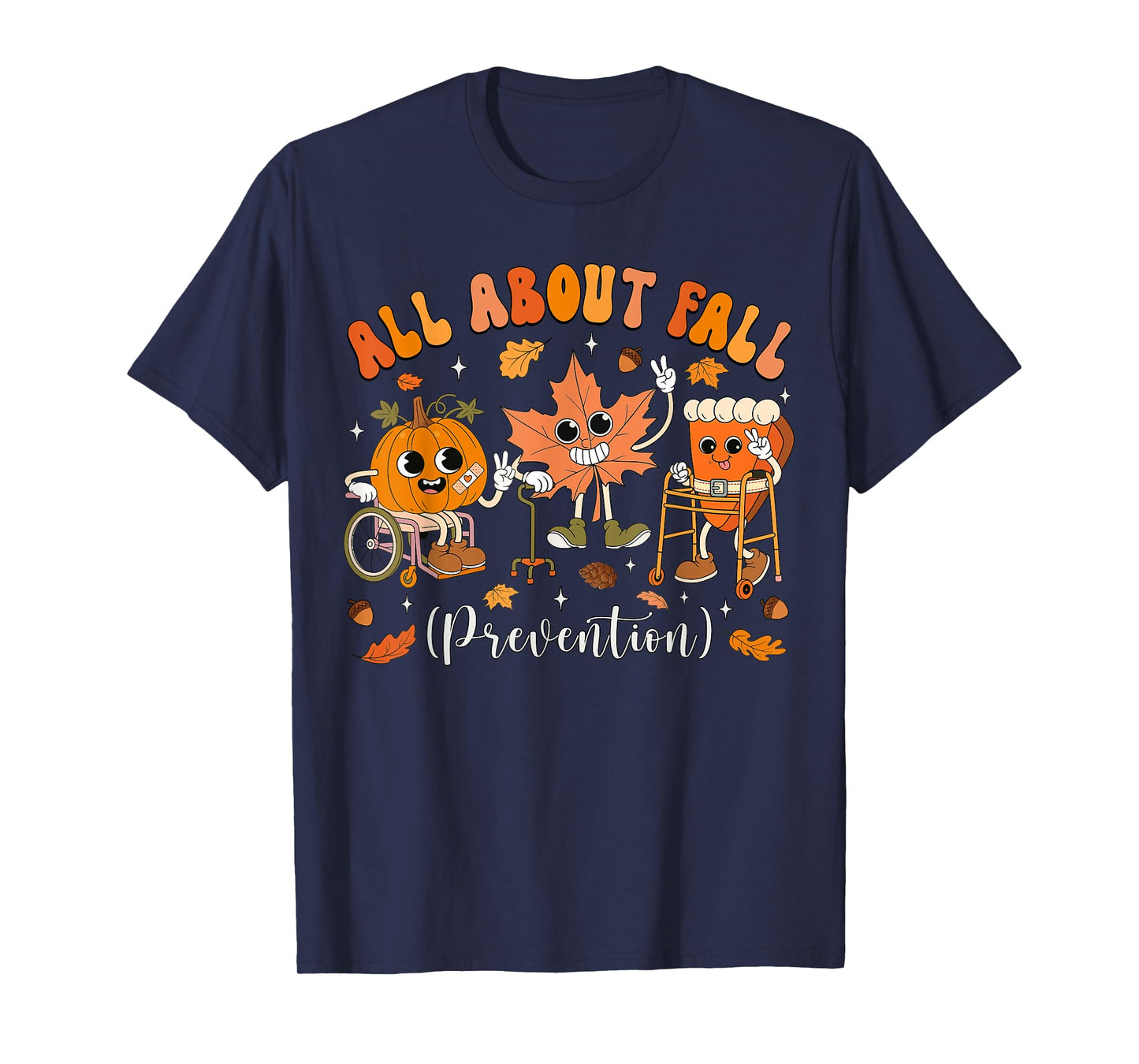 Nurse All About Fall Prevention Fall Physical Therapy PT OT T-Shirt