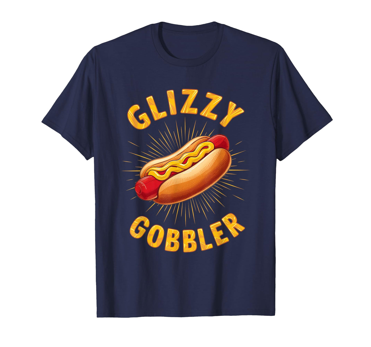 Number One Hot Glizzy Gobbler Dog Lover T-Shirt for Men Women