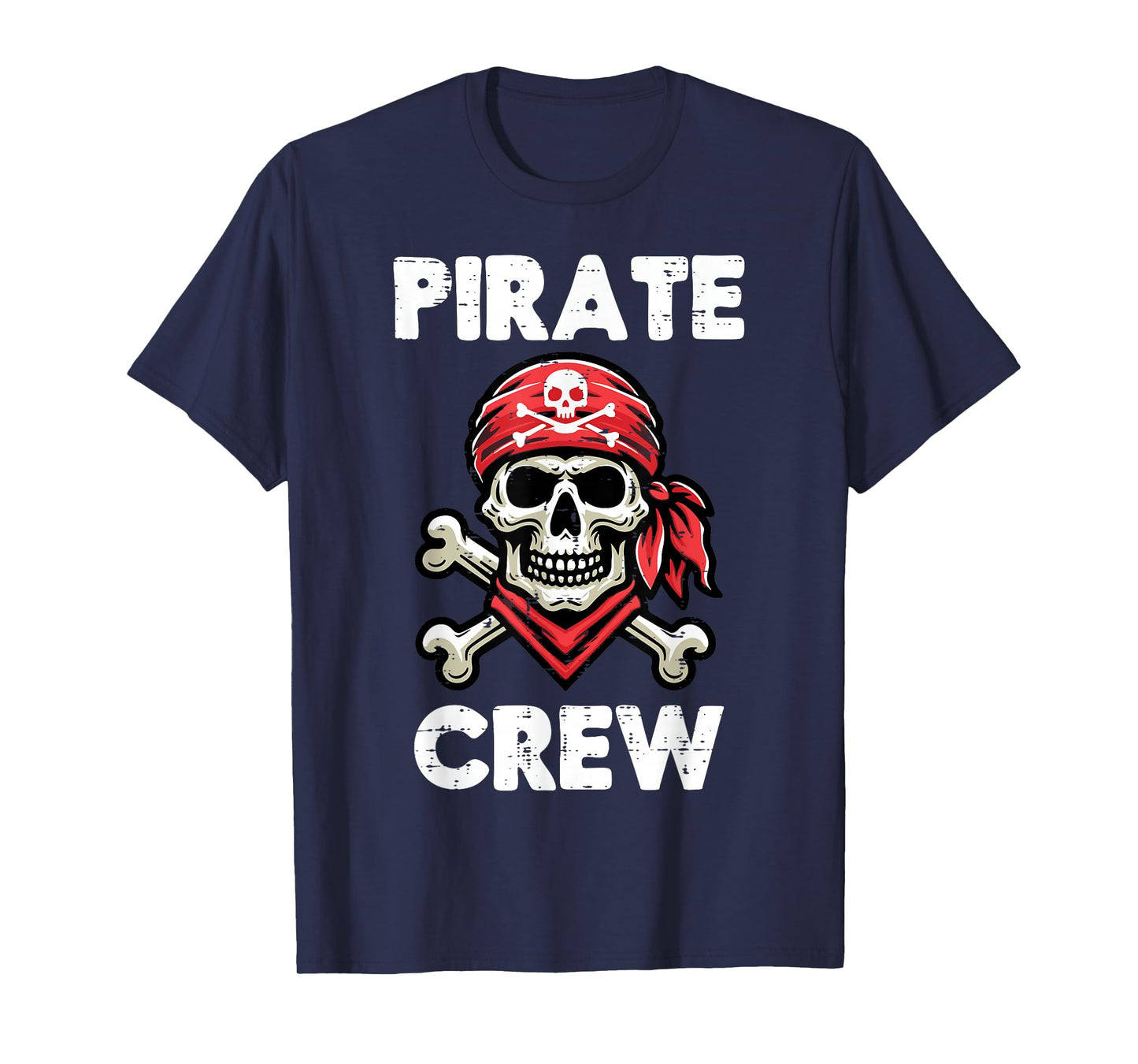 Pirate Crew Skull Crossbones Funny Matching Men Women Kids T-Shirt