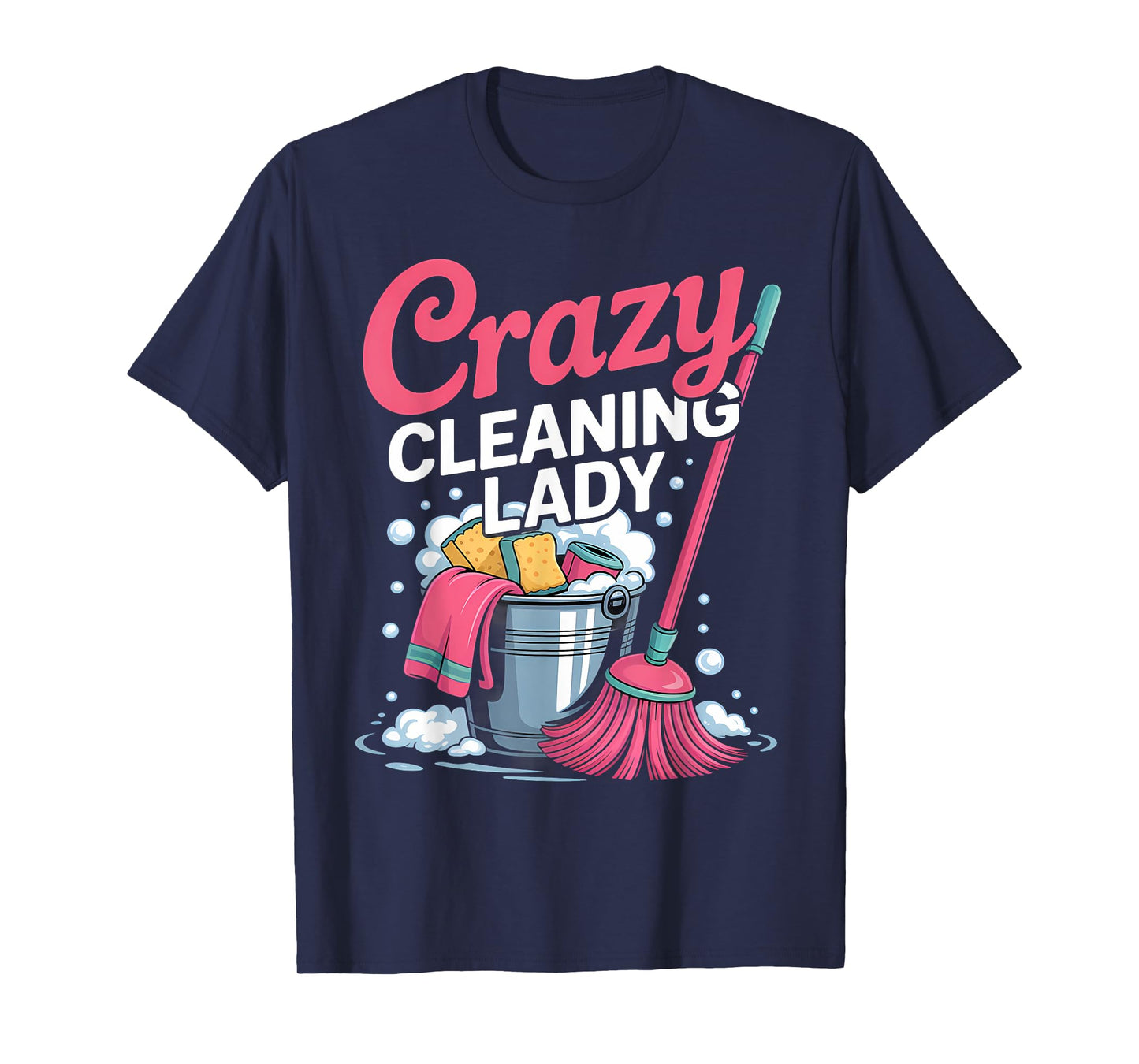 Cleaning Lady Housekeeping Cleaning Lover Housekeeper T-Shirt