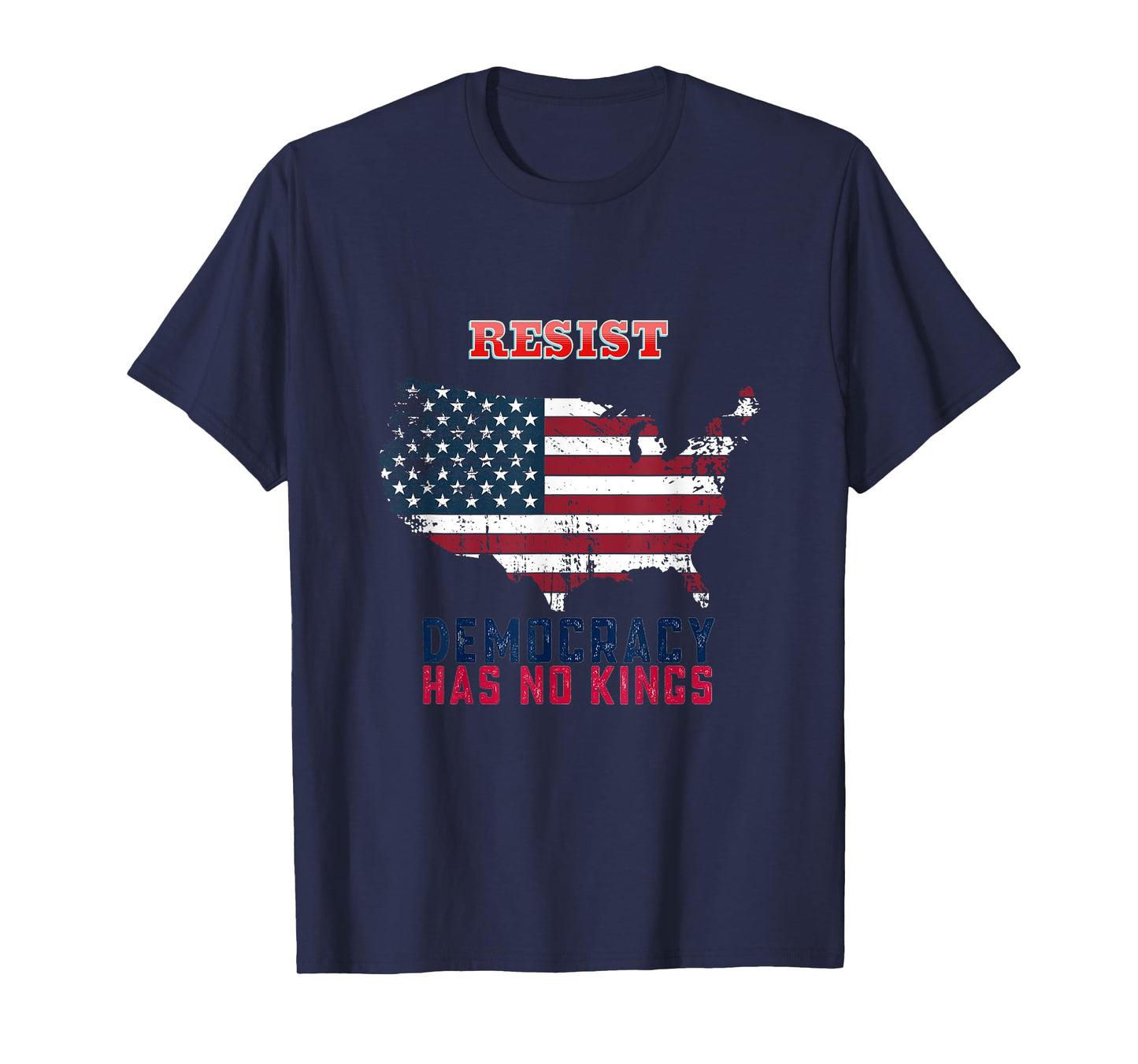 Vintage Quote For Resist Democracy Has No Kings Patriotic T-Shirt