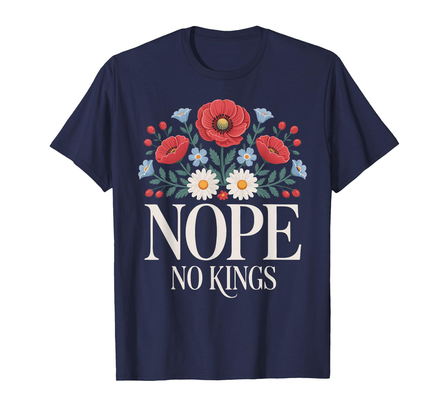No Kings Nope Protest Feminine Floral for Women Flowers T-Shirt