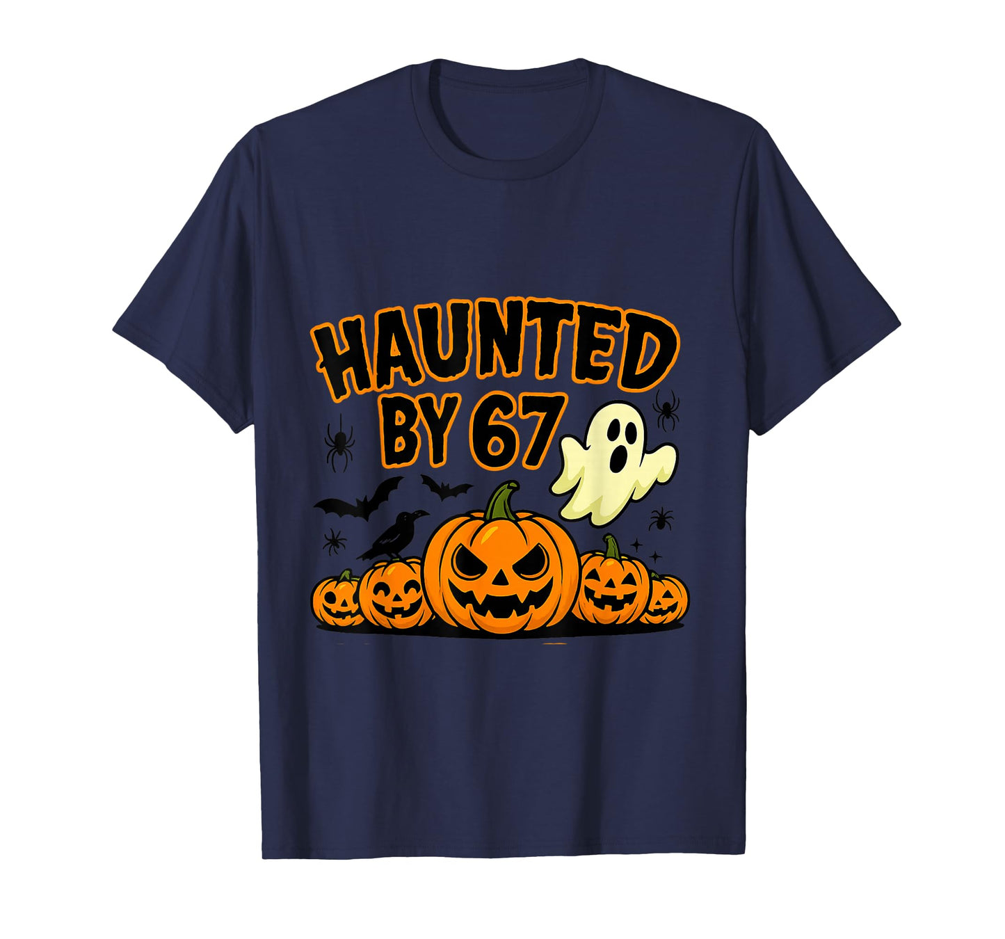Haunted by 67 Six Seven Halloween Meme Ghost Pumpkin Design T-Shirt