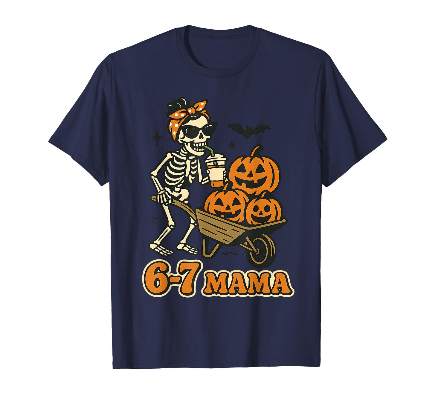 67 Mama Halloween Skeleton Pumpkin Six Seven Mom Funny Meme T-Shirt