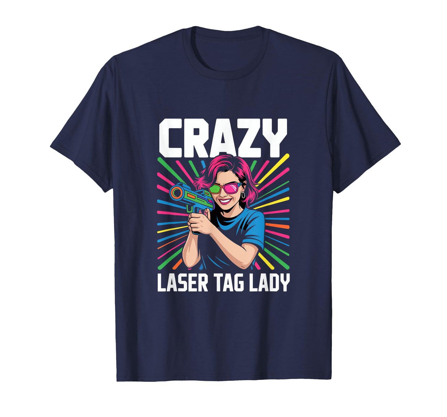 Crazy Laser Tag Lady Squad Laser Tag Mode T-Shirt