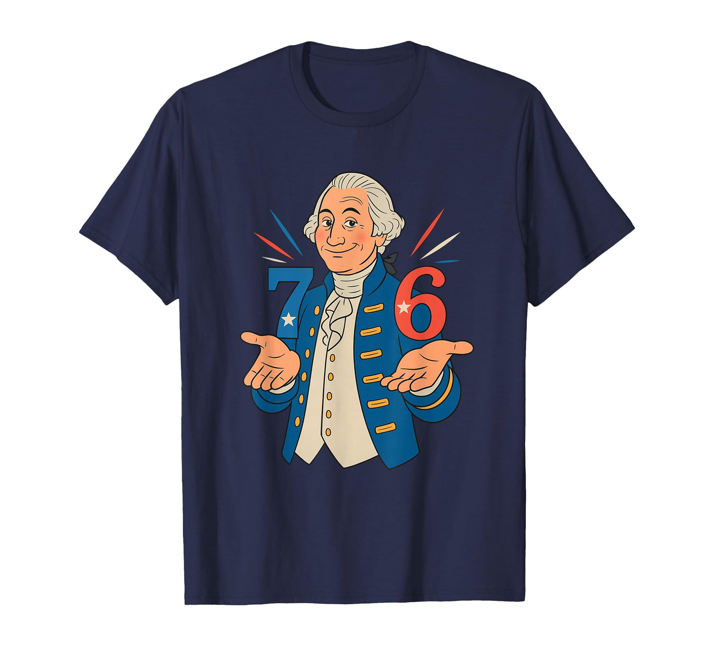 7-6 Since 1776 Funny George Washington Meme Six Seven 6-7 T-Shirt