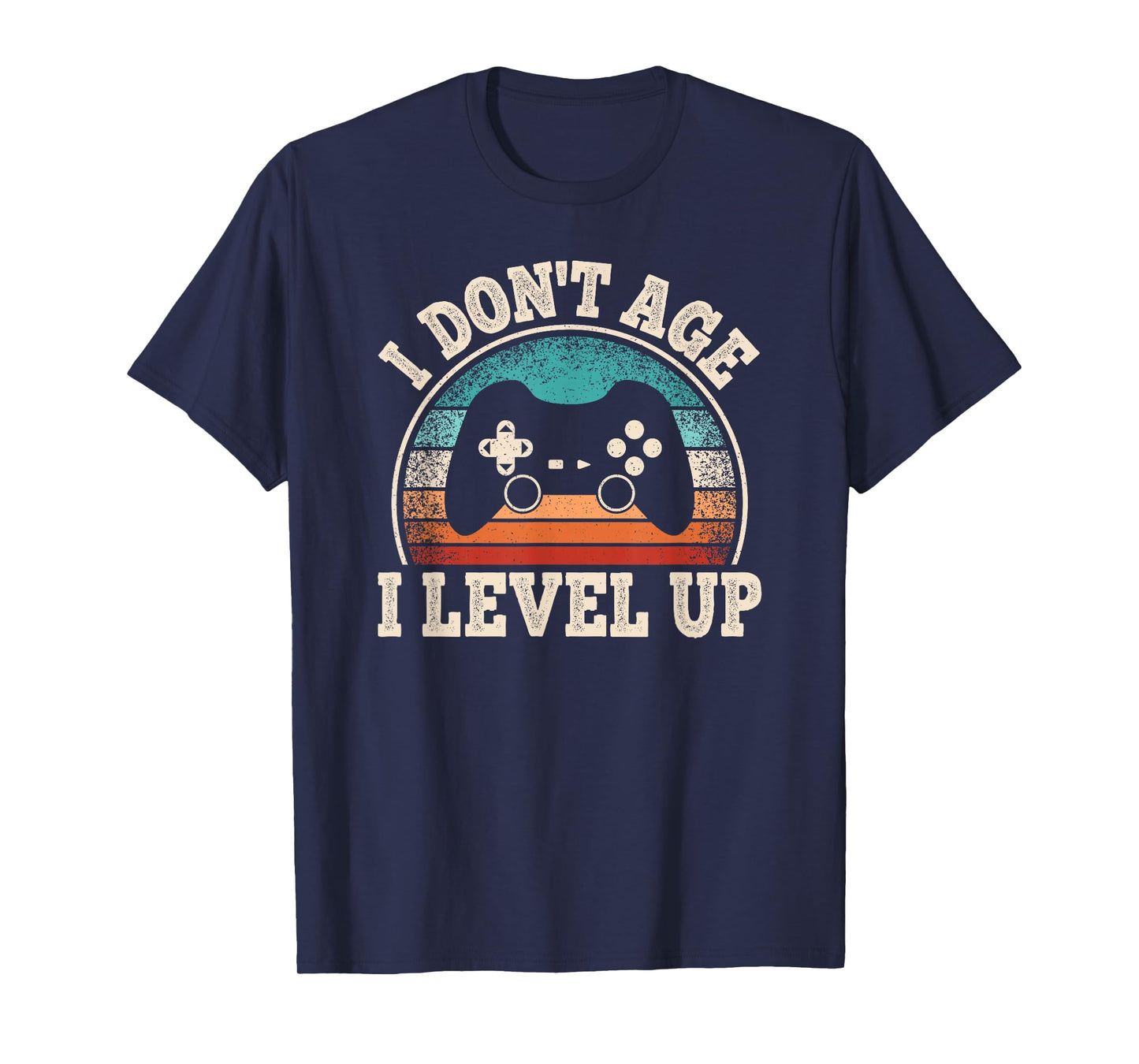 I Don't Age I Level Up Video Game Funny Gamer Birthday T-Shirt