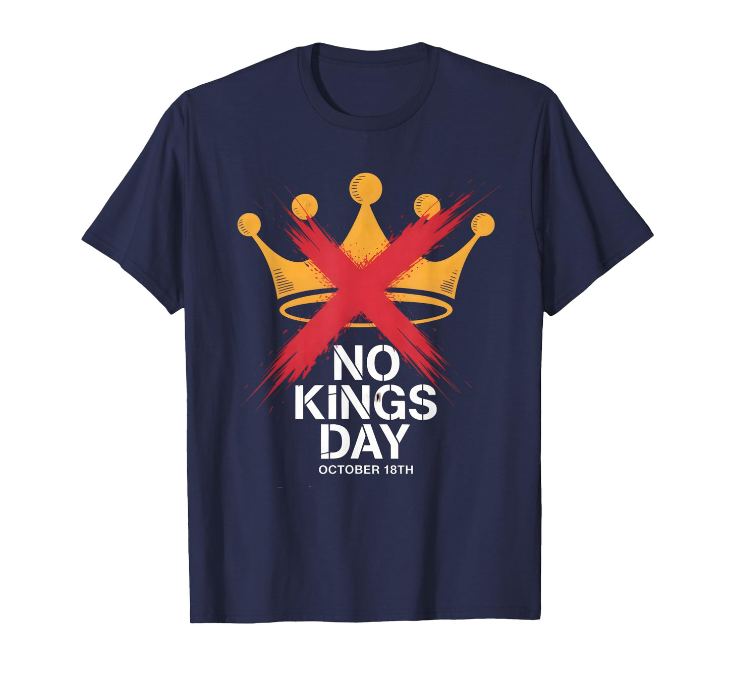 No Kings Day Protest October 18 T-Shirt
