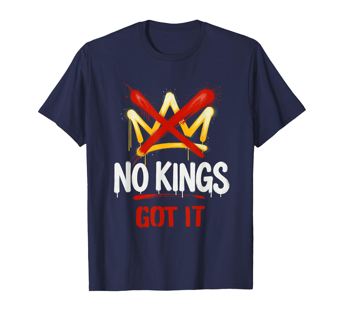 No Kings Got It Apparel No Kings Day T-Shirt