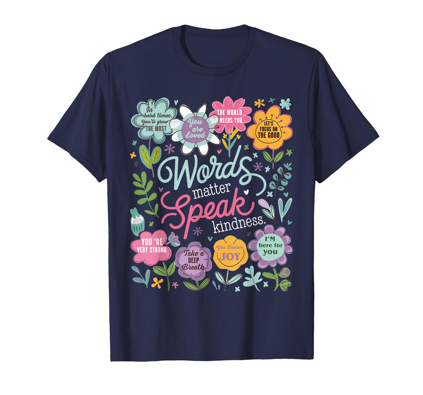 Words Matter Speak Kindness Inspirational Floral Positive T-Shirt