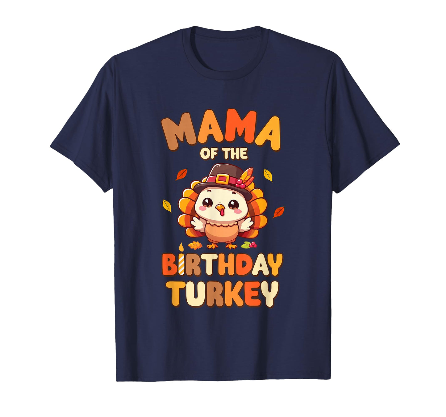 Mama of The Birthday Turkey Family 1st Birthday Boy T-Shirt