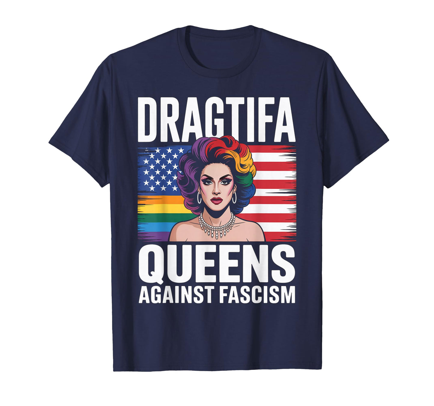 Dragtifa Drag Queens Against Fascism Resist No Kings LGBTQ T-Shirt