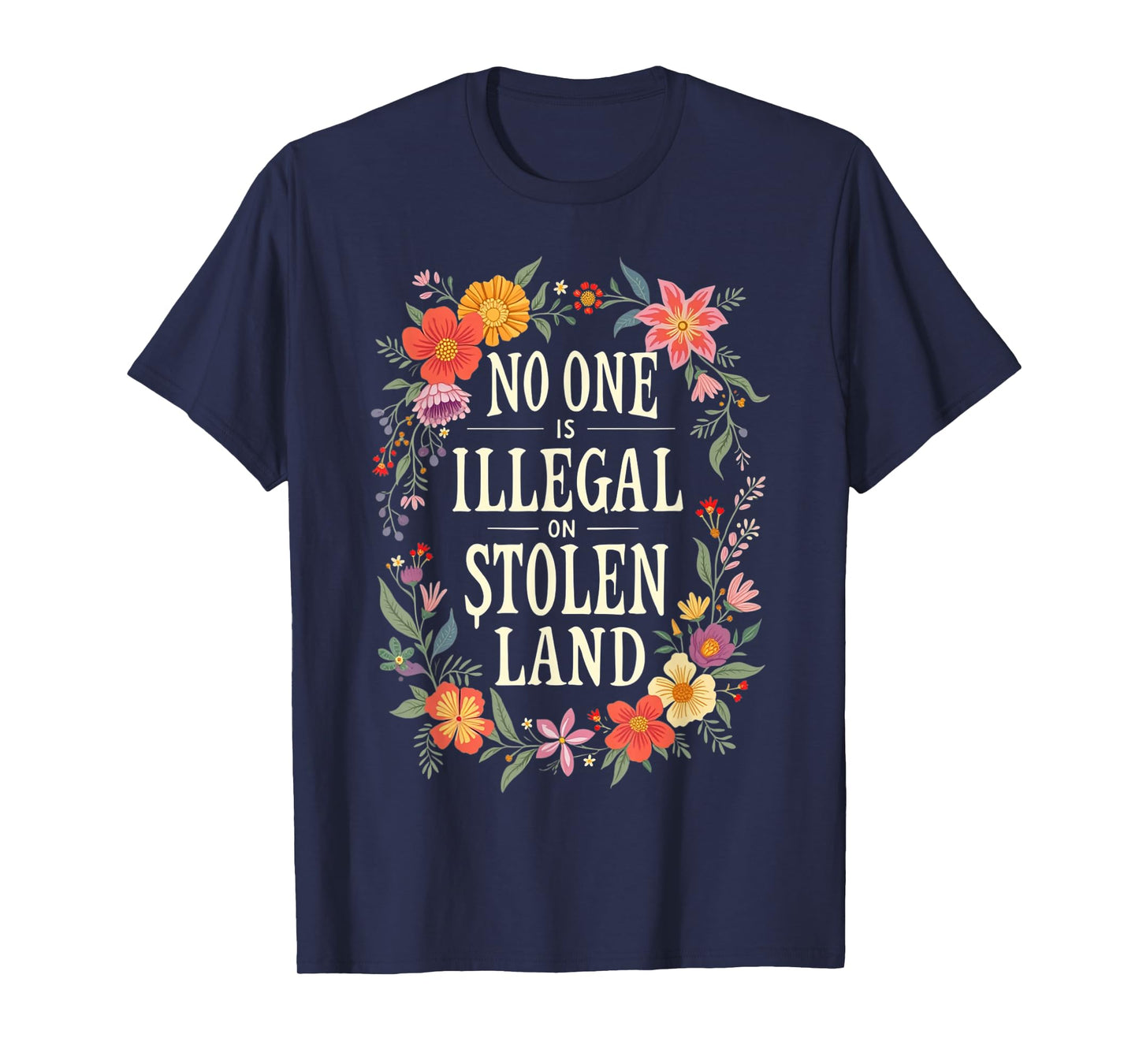 Native Americans No One Is Illegal on Stolen Land T-Shirt