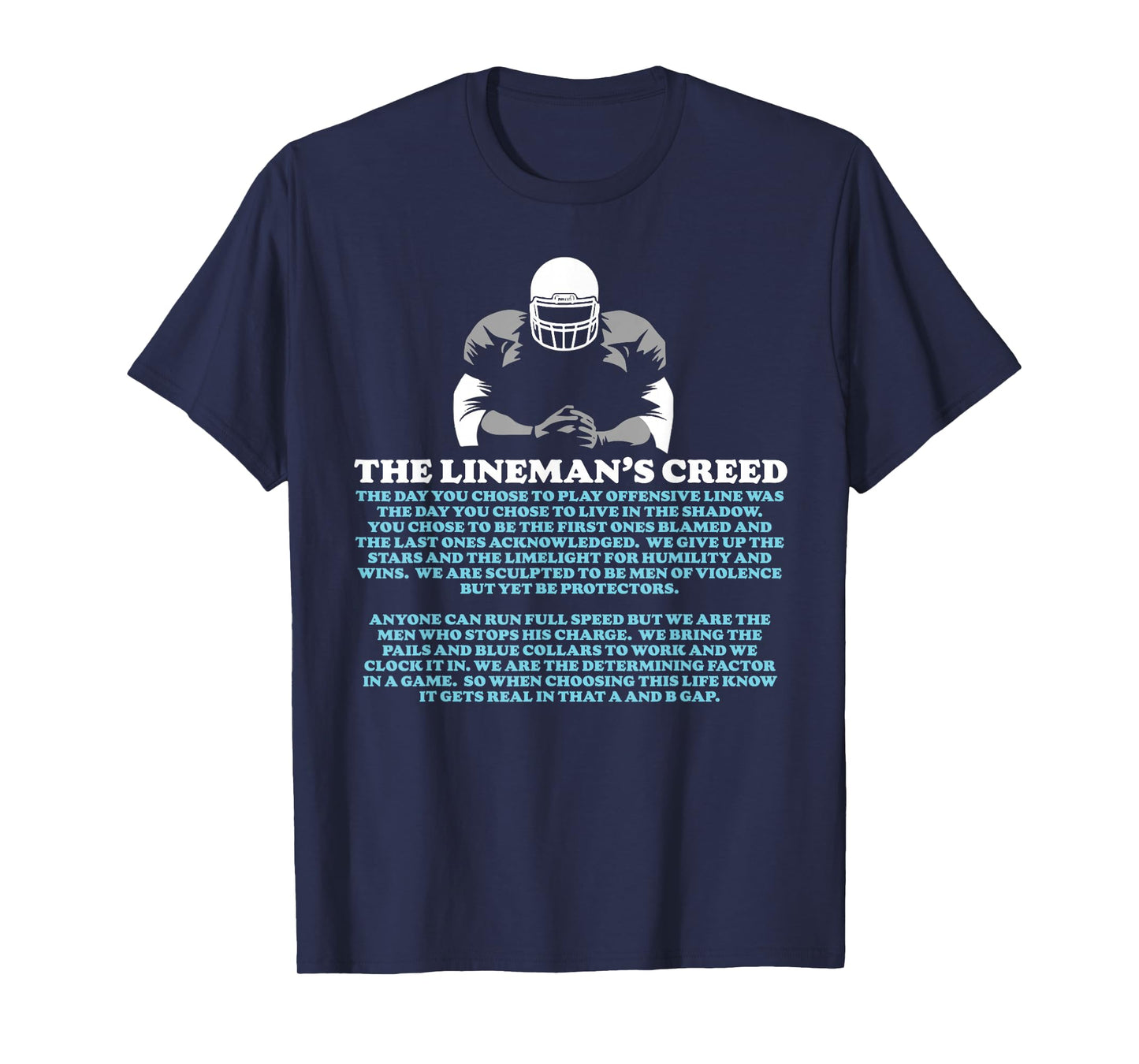 Offensive Lineman's Creed: Life in the Shadows O-Line T-Shirt