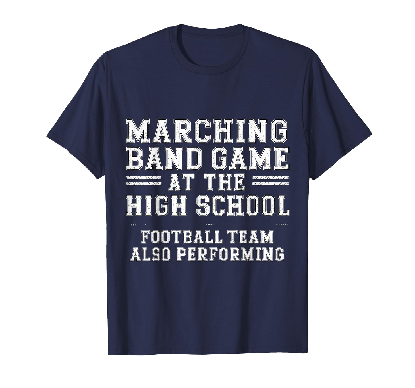 Marching Band Game at The High School Football Team Also T-Shirt
