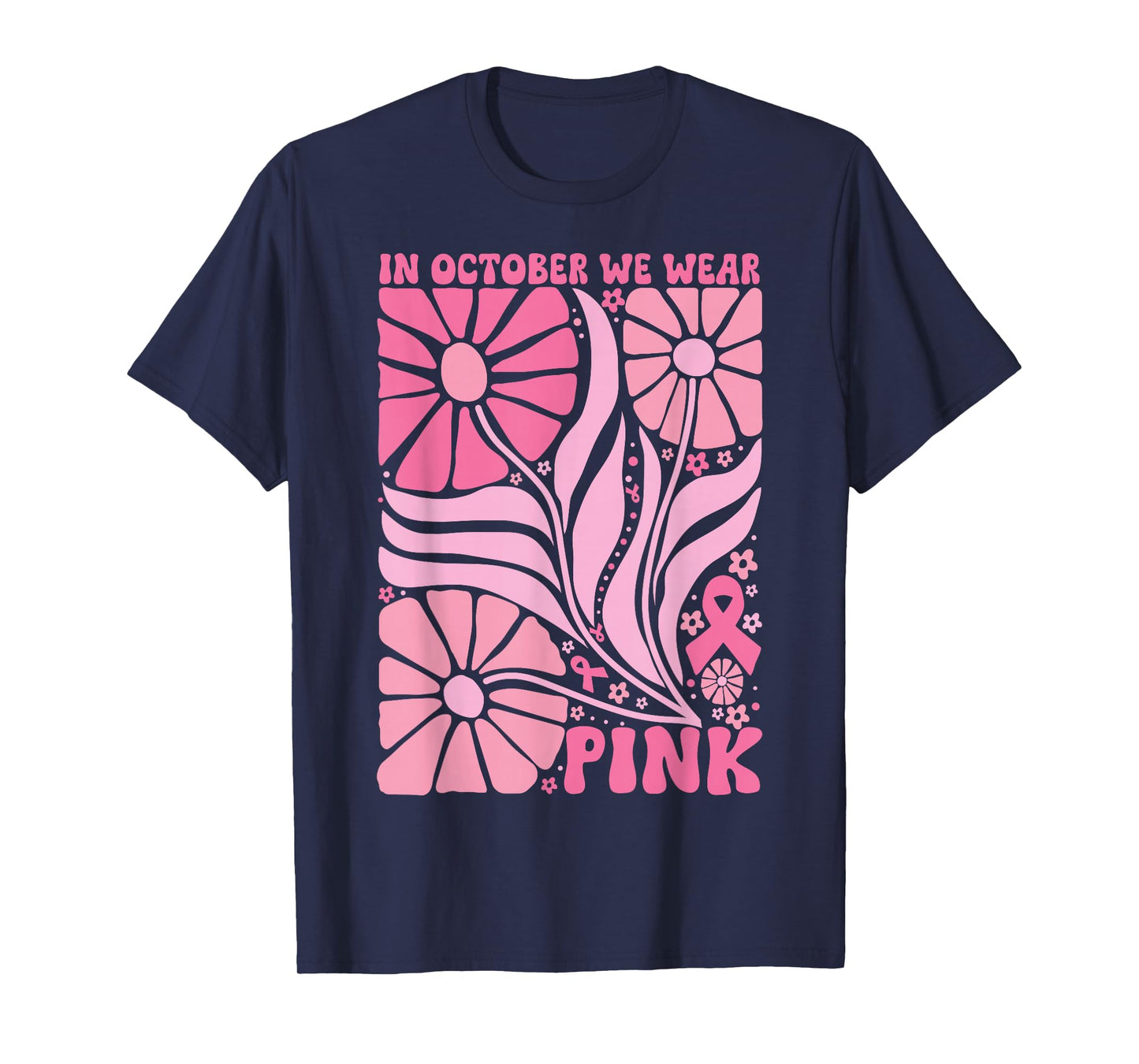 in October We Wear Pink Breast Cancer Awareness Boho Flowers T-Shirt