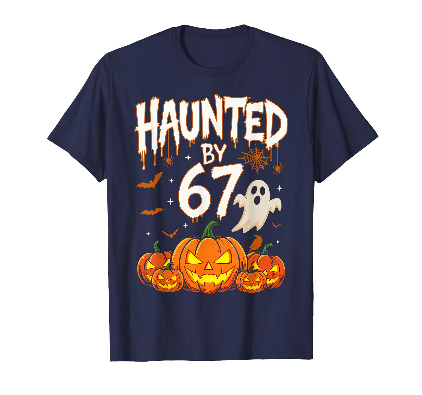 Haunted by 67 Funny Six Seven Meme Pumpkin Ghost Halloween T-Shirt