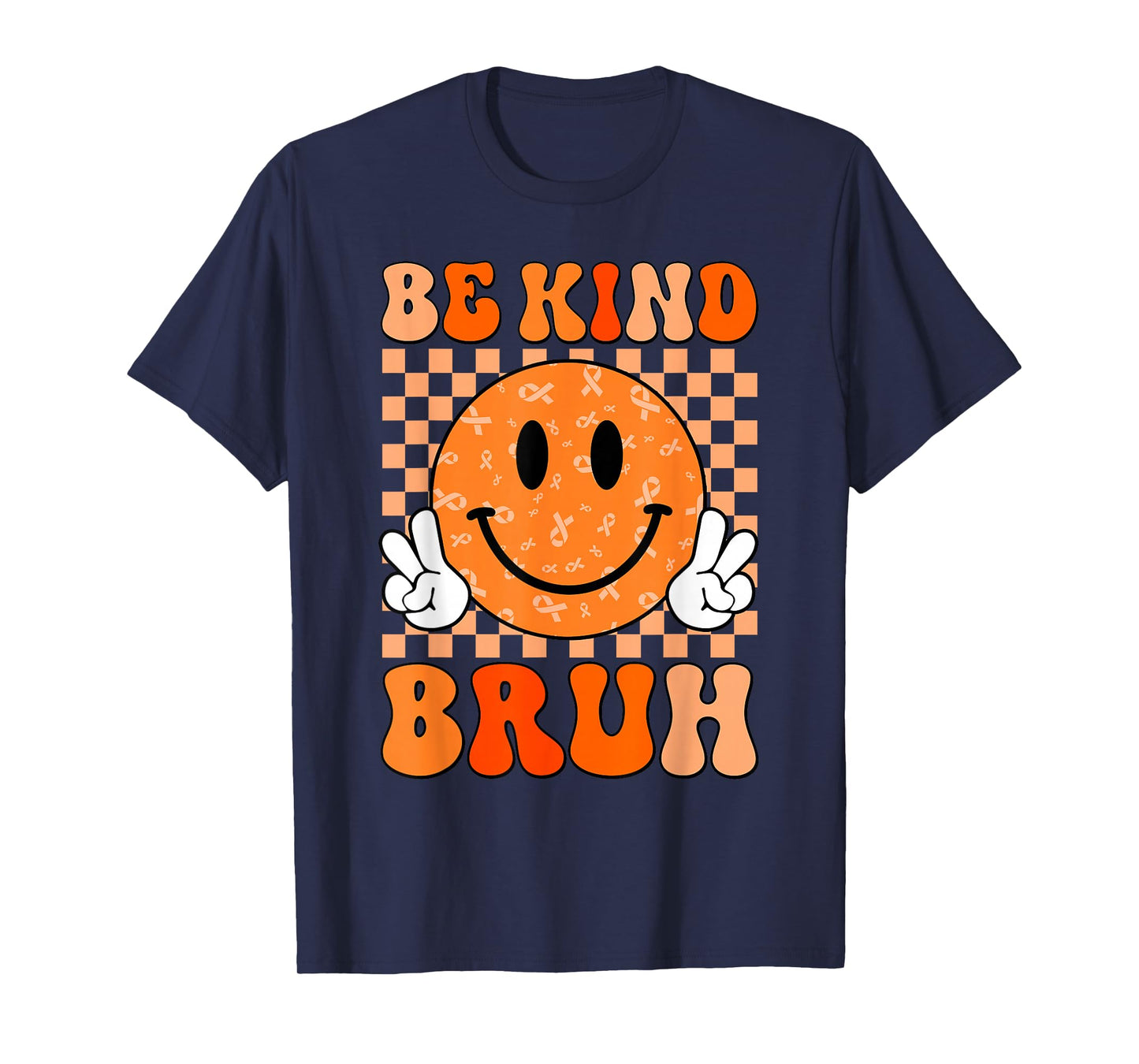 Unity Day Orange Shirt Anti Bullying Be Kind Bruh Kindness T-Shirt