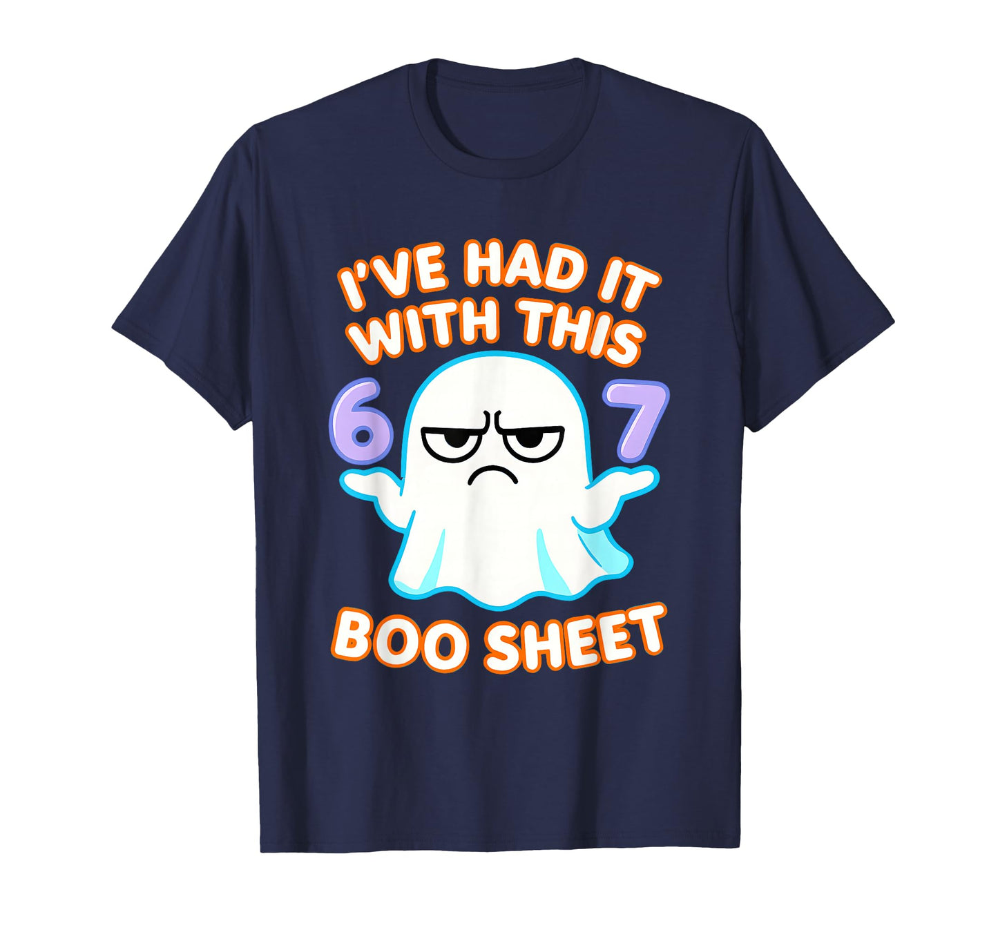 67 Halloween Costume Boo Sheet 6 7 Meme Six Seven Brainrot T-Shirt