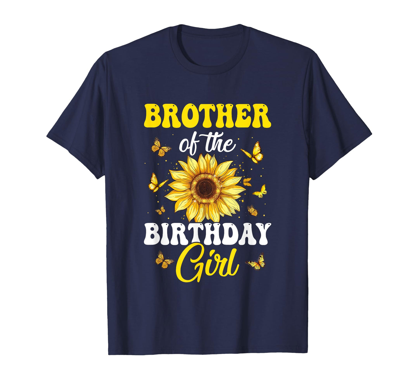 Brother Of The Birthday Girl Sunflower Party Family Matching T-Shirt