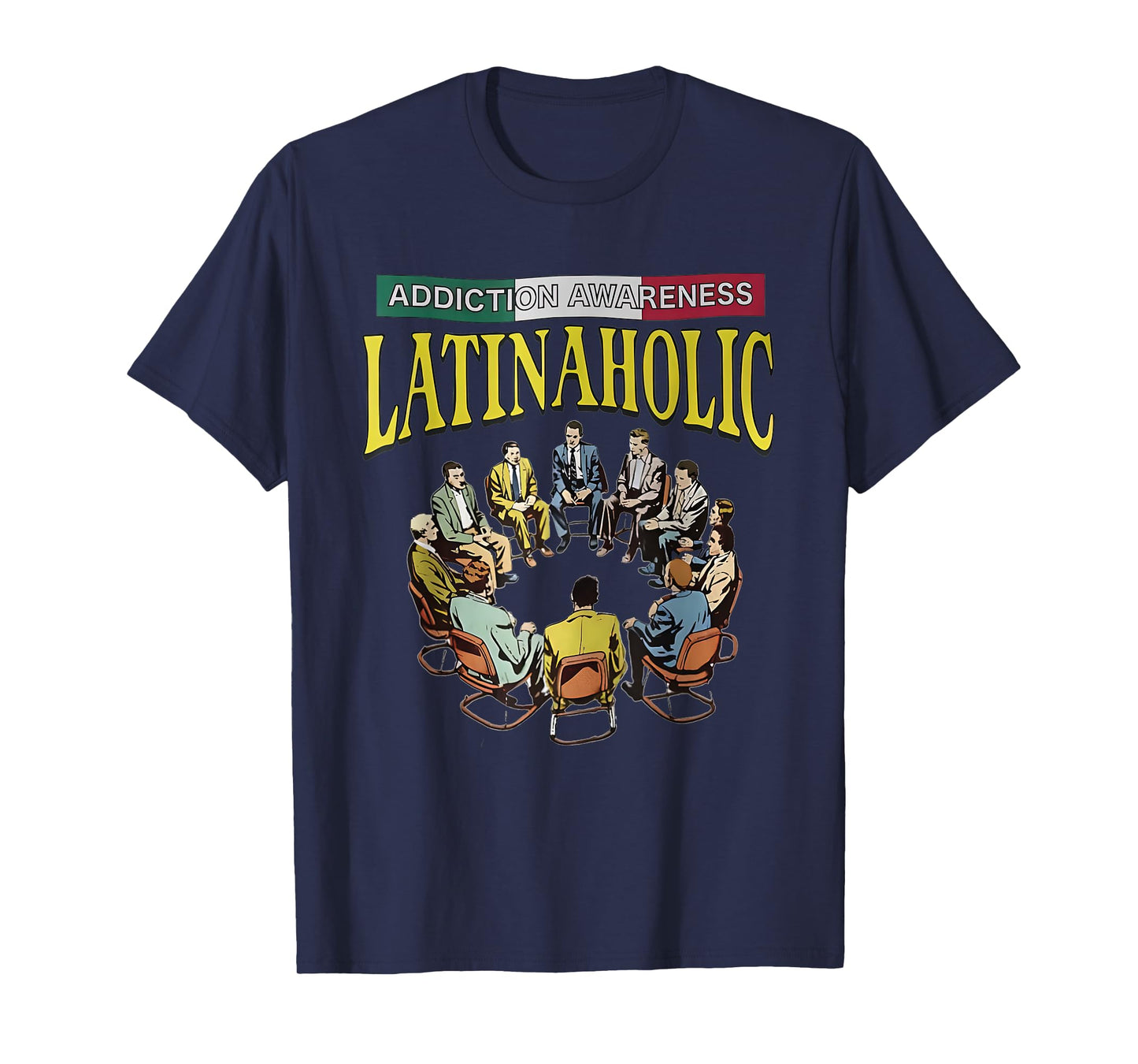 Latinaholic Addition Awareness Latina Lovers Meme Outfit T-Shirt