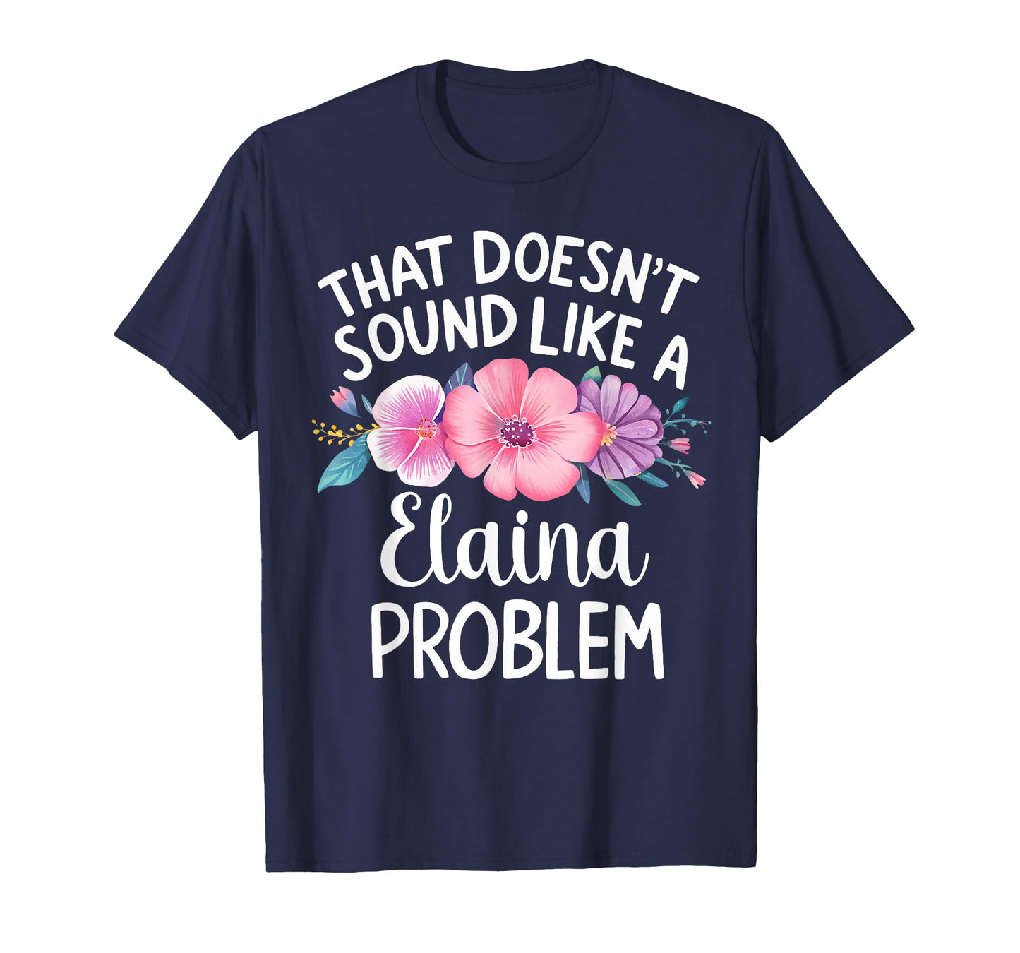 ELAINA Personalized Cute Flower Girls ELAINA Name T-Shirt