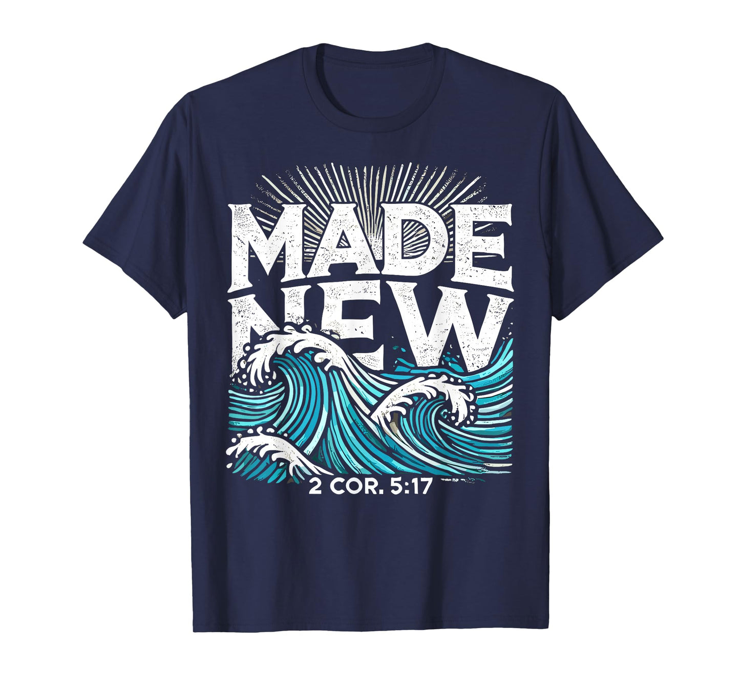 Made New Baptized Baptism T-Shirt