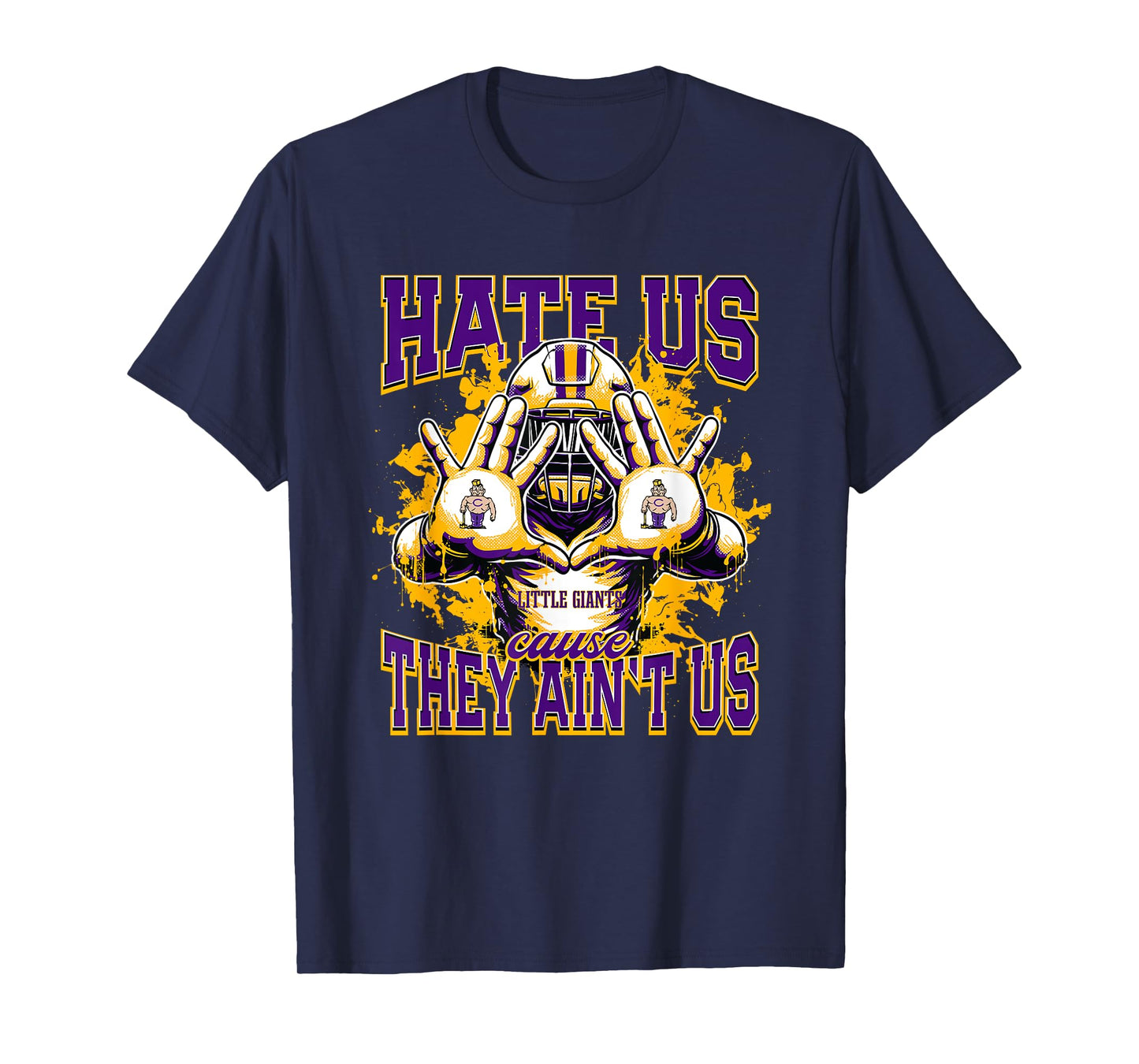 Canton Little Giants Logo Hate Us Cause They Ain't HS T-Shirt