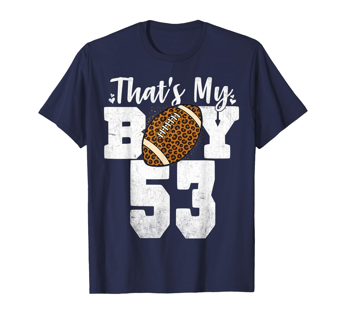 That's My Boy Football Number #53 Leopard 53 Numbered T-Shirt