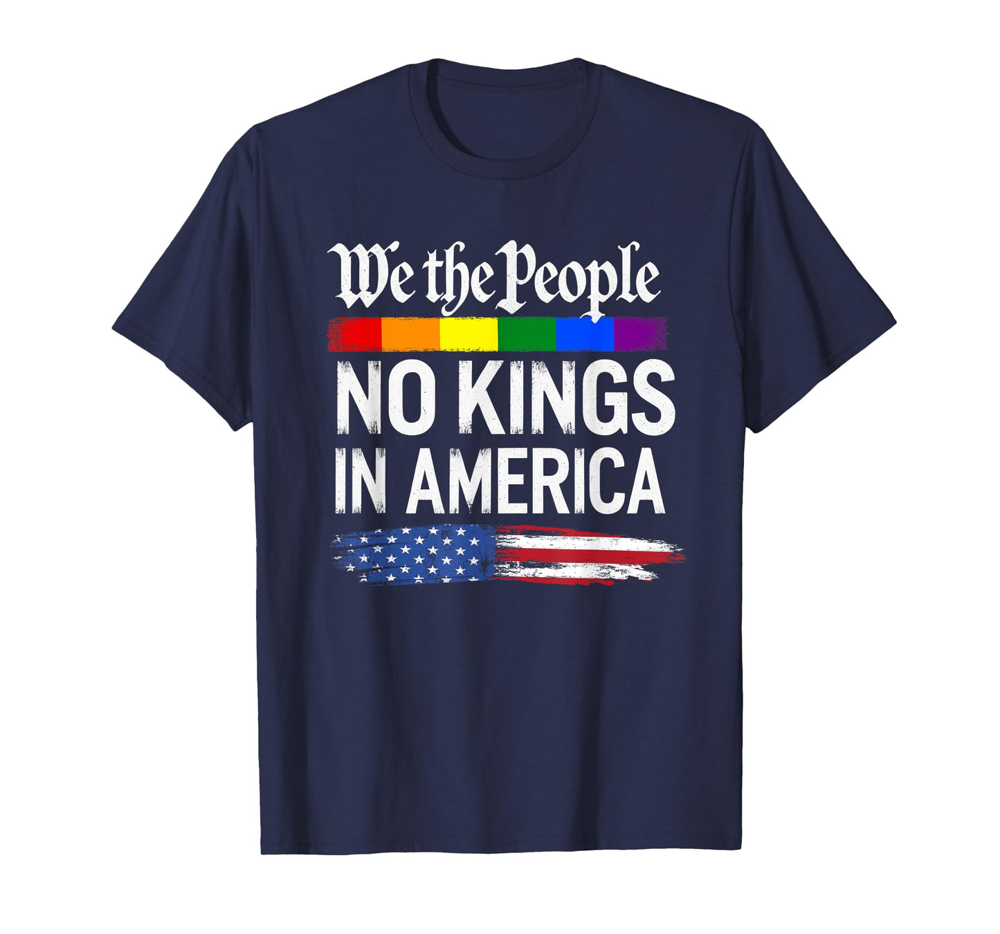No Kings In America We The People Political Men Women T-Shirt