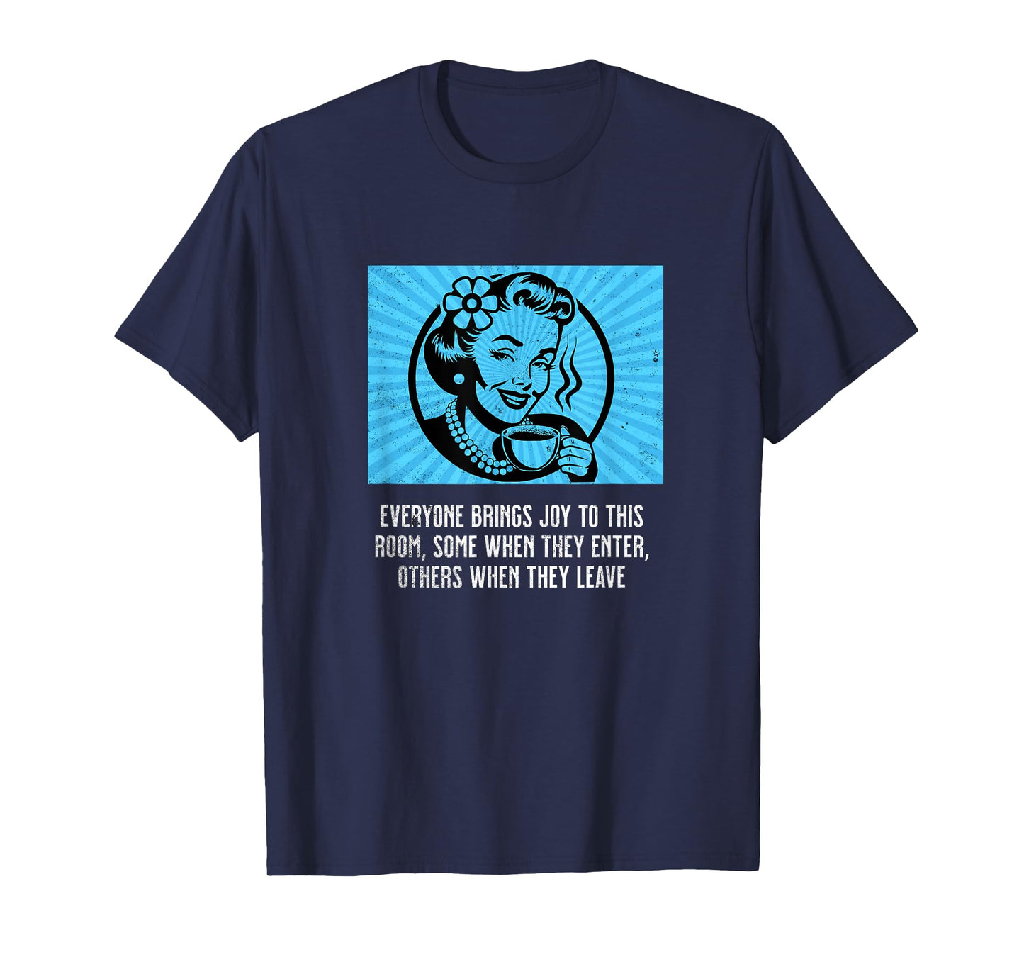 Retro Woman with Coffee Funny Sarcastic Joy Room Humor Meme T-Shirt