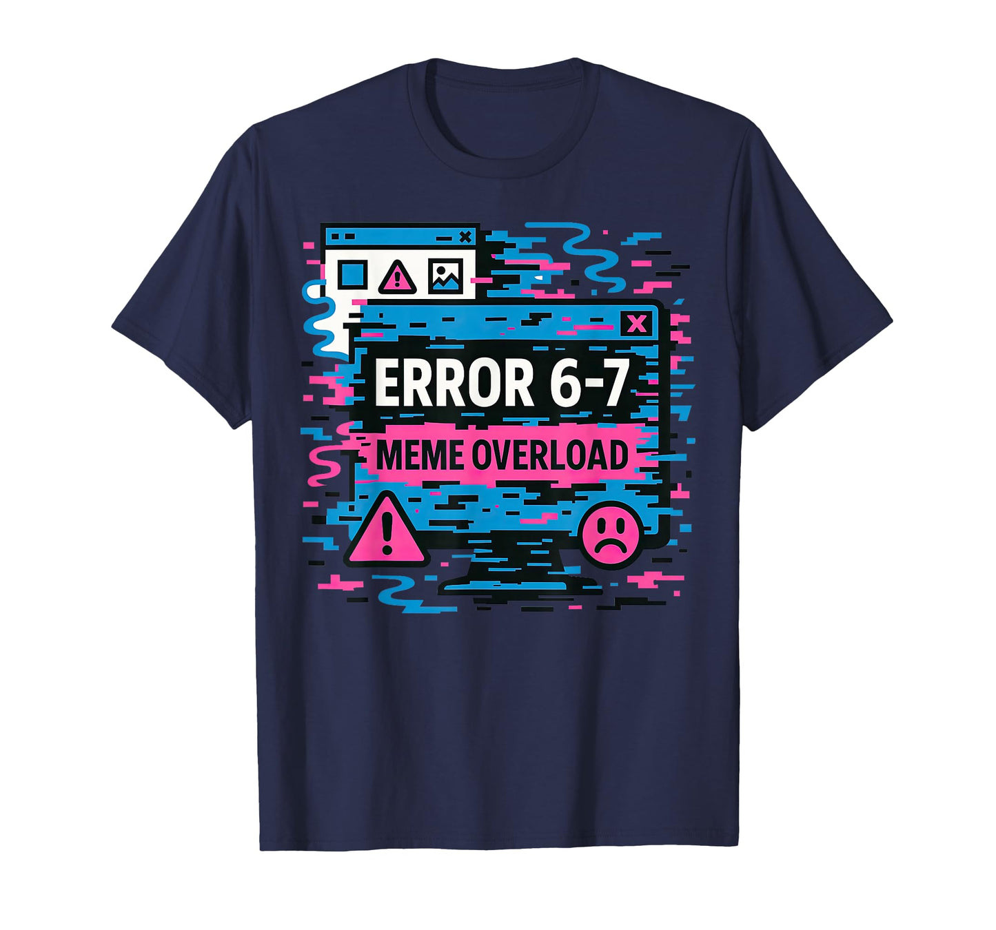 Funny Error 67 Meme Overload Six Seven Art Retro Tech Style T-Shirt