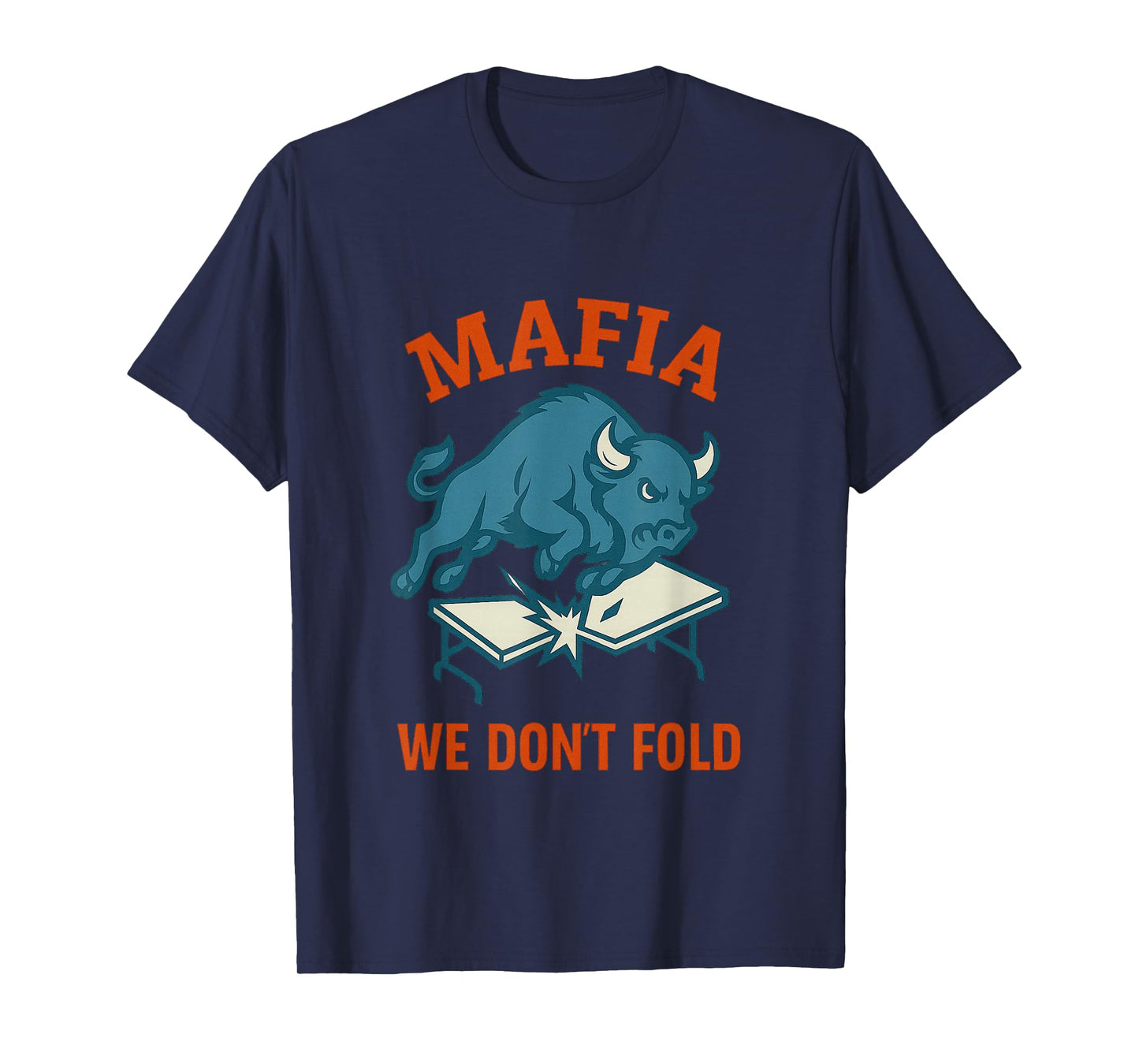 Mafia – We Don’t Fold T-Shirt