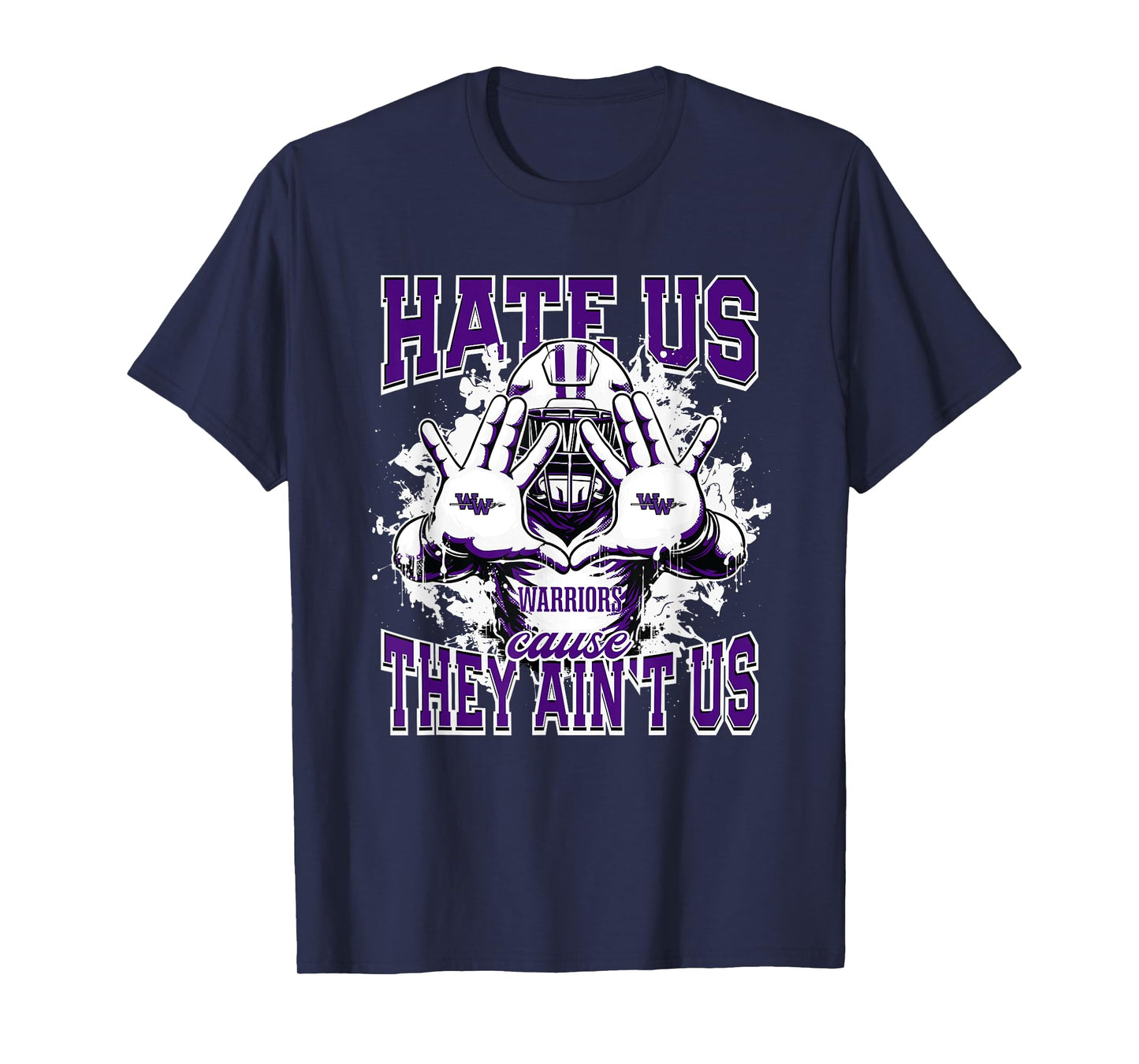Woodhaven Warriors Logo Hate Us Cause They Ain't HS T-Shirt