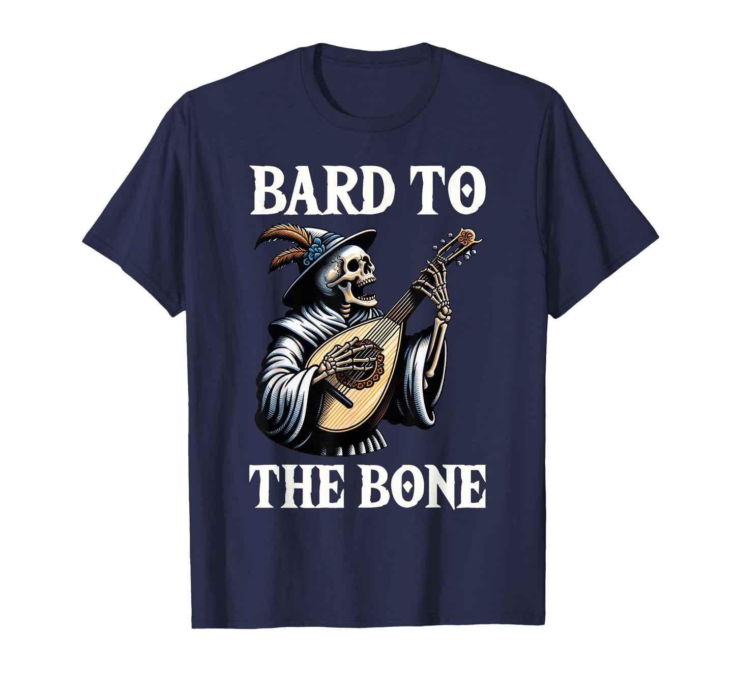 Funny Renaissance Festival Knight Bard To The Bone Design T-Shirt