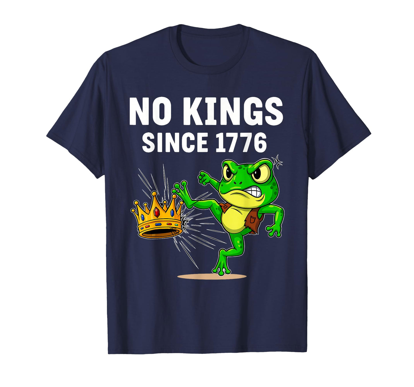 Frog Protest No Kings in America No Kings Since 1776 Frog T-Shirt