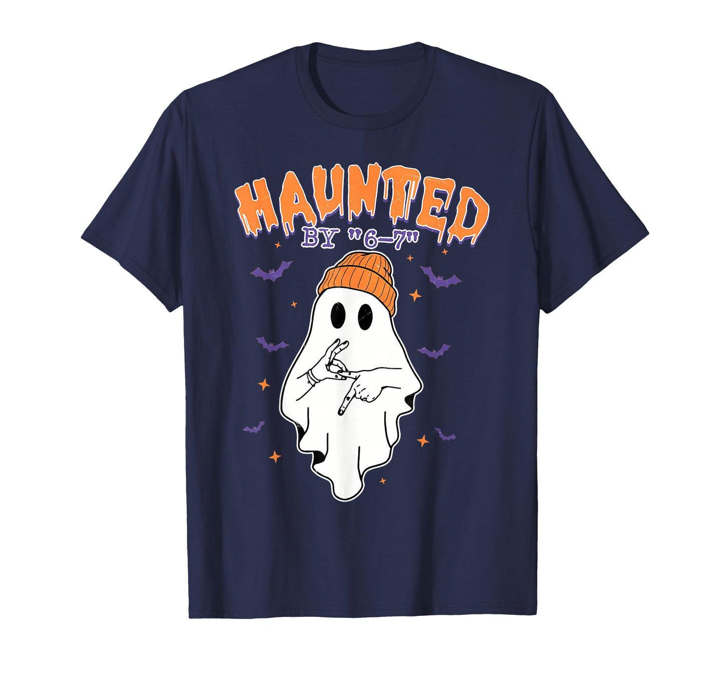 Haunted by 6-7 Ghost Halloween Funny Style Meme Six Seven 67 T-Shirt