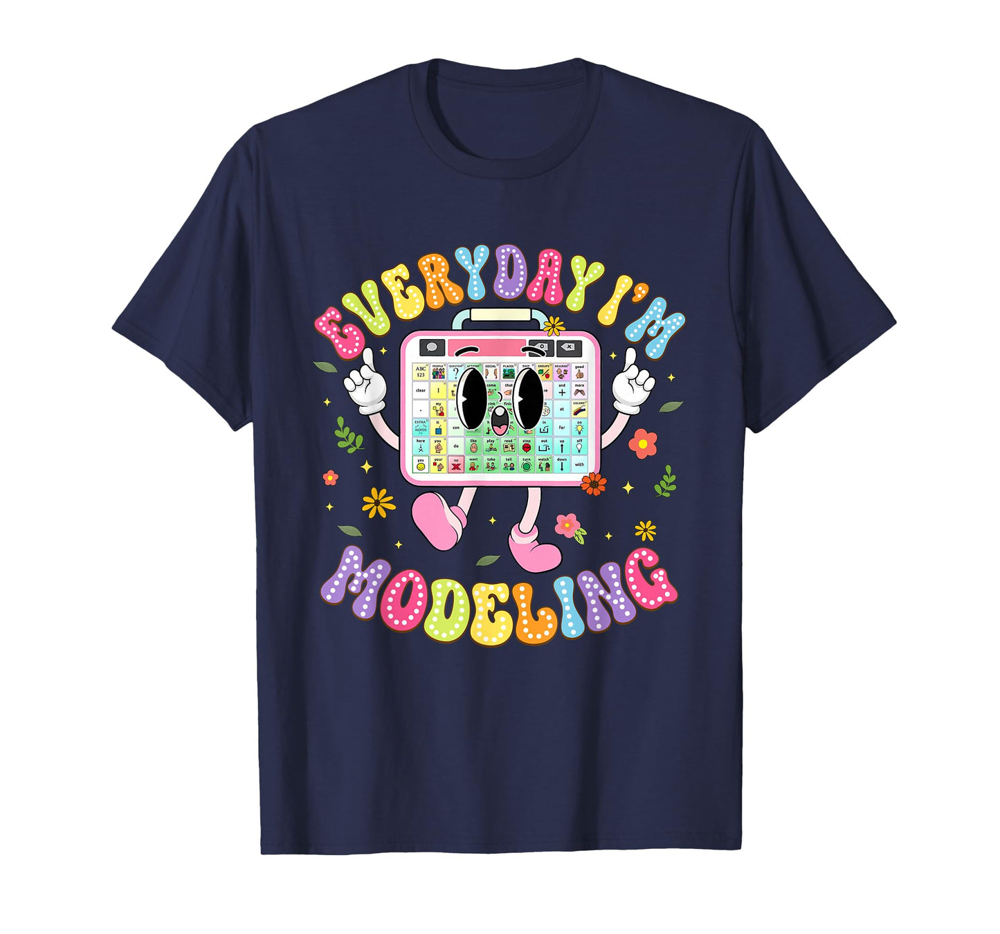 Everyday I'm Modeling Groovy Speech Language Pathologist T-Shirt