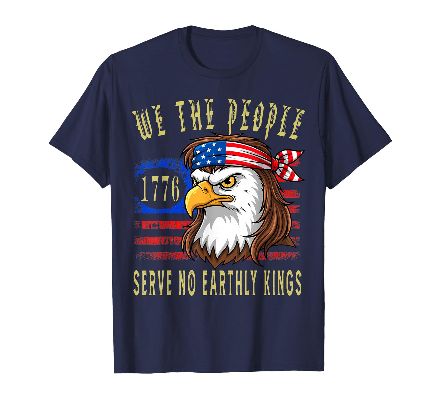 No Kings in America We The People Serve no Earthly Kings T-Shirt