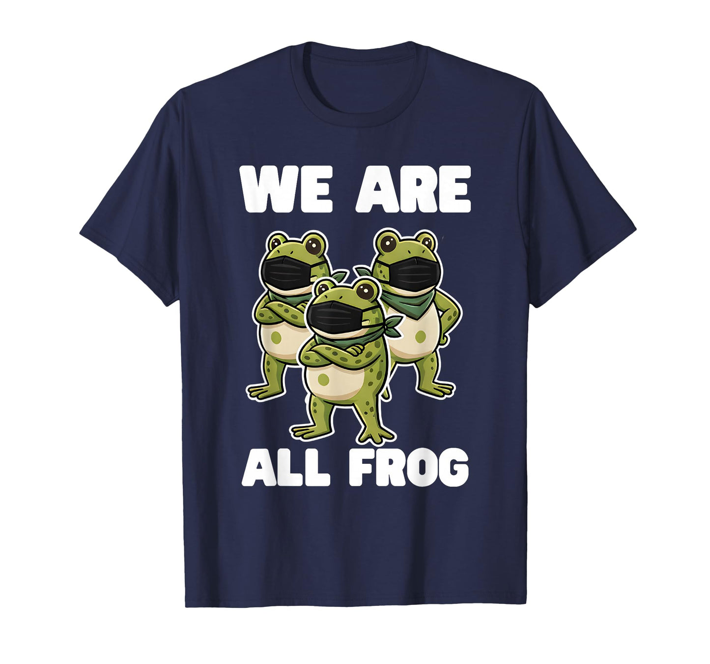 We are All Frog Frogs Together Strong Retro Portland T-Shirt