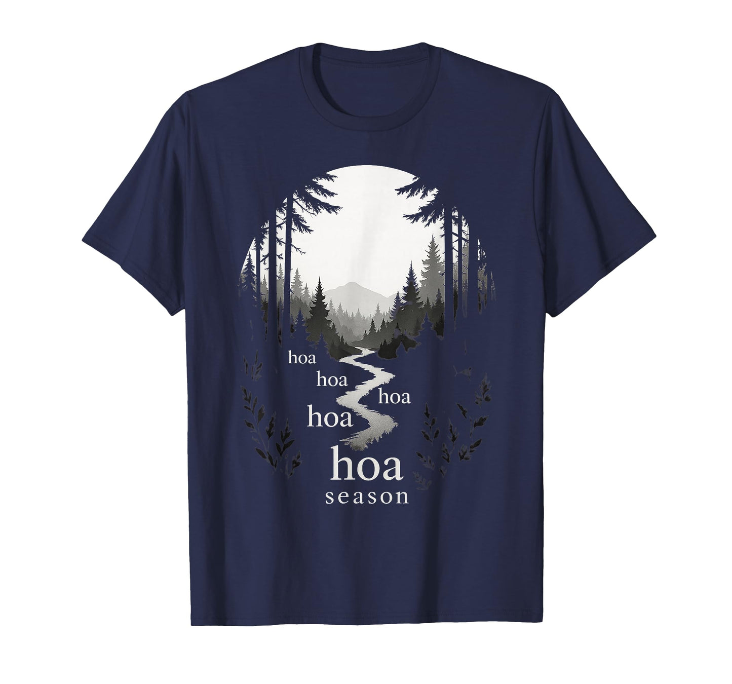HOA HOA HOA HOA HOA Season Autumn Fall Forest Graphic T-Shirt