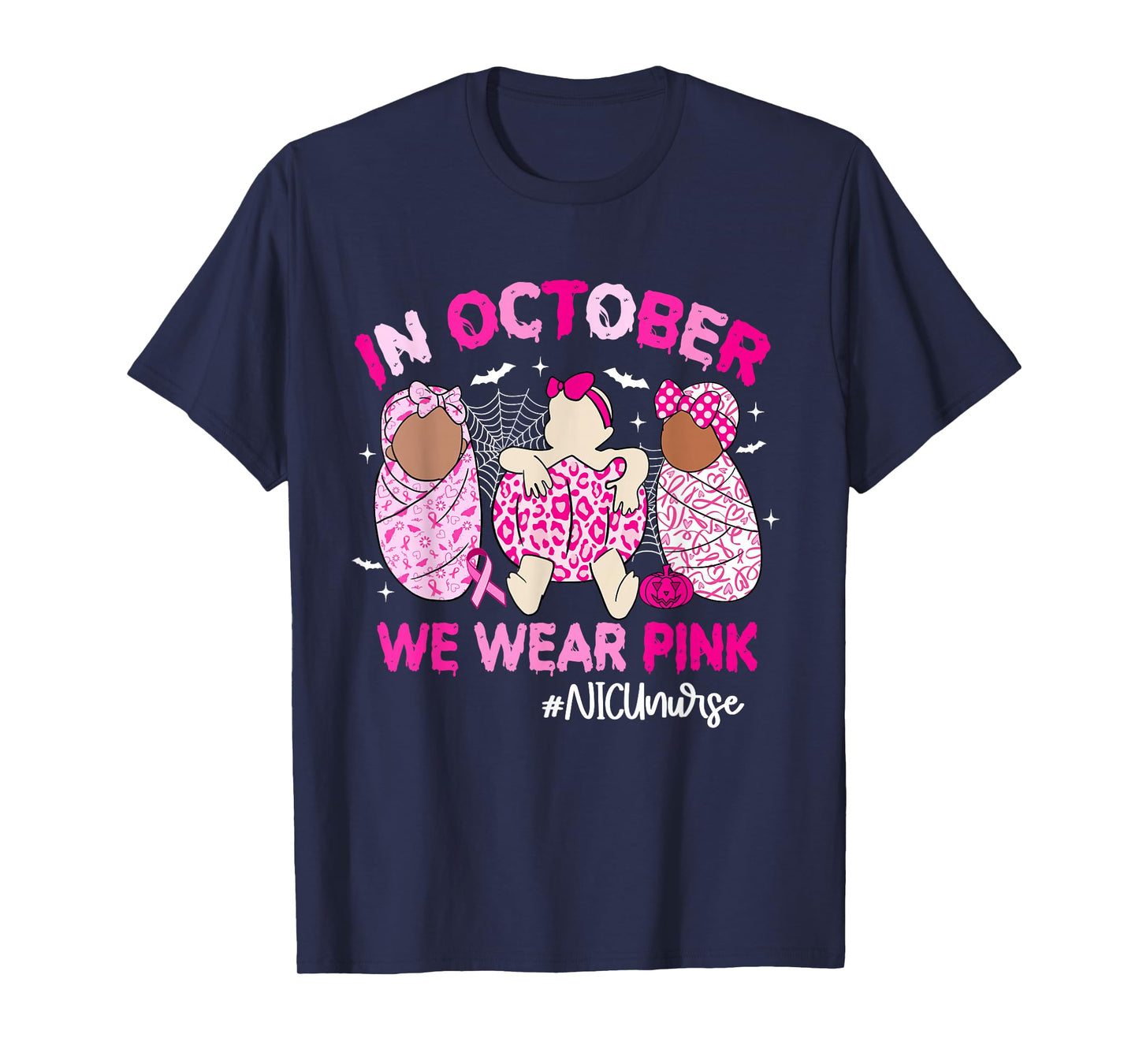 in October We Wear Pink Breast Cancer Awareness NICU Nurse T-Shirt